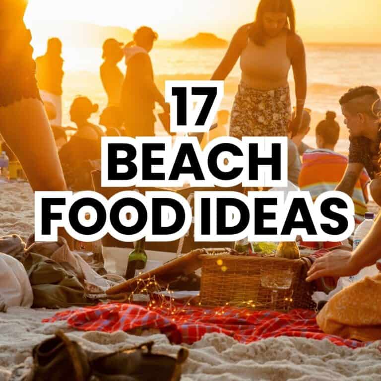 A group of people enjoying a picnic on the beach at sunset, with a caption that reads "17 Beach Food Ideas"